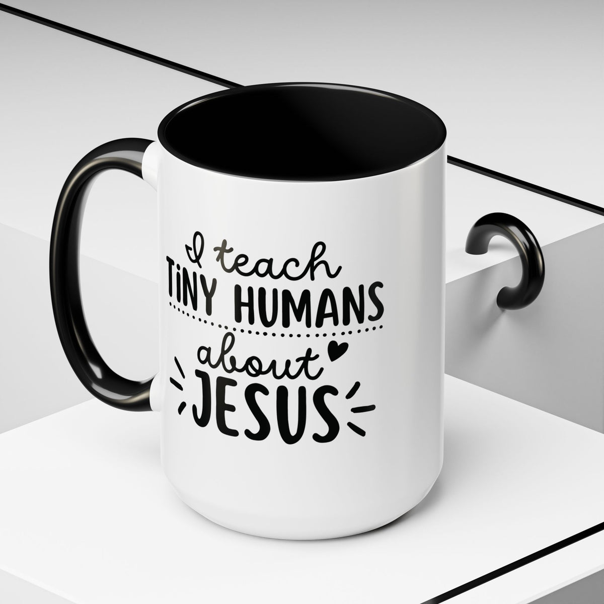 I Teach Tiny Humans about Jesus Coffee Mug