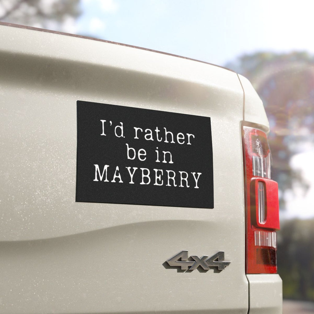 Rather Be in Mayberry Car Magnet