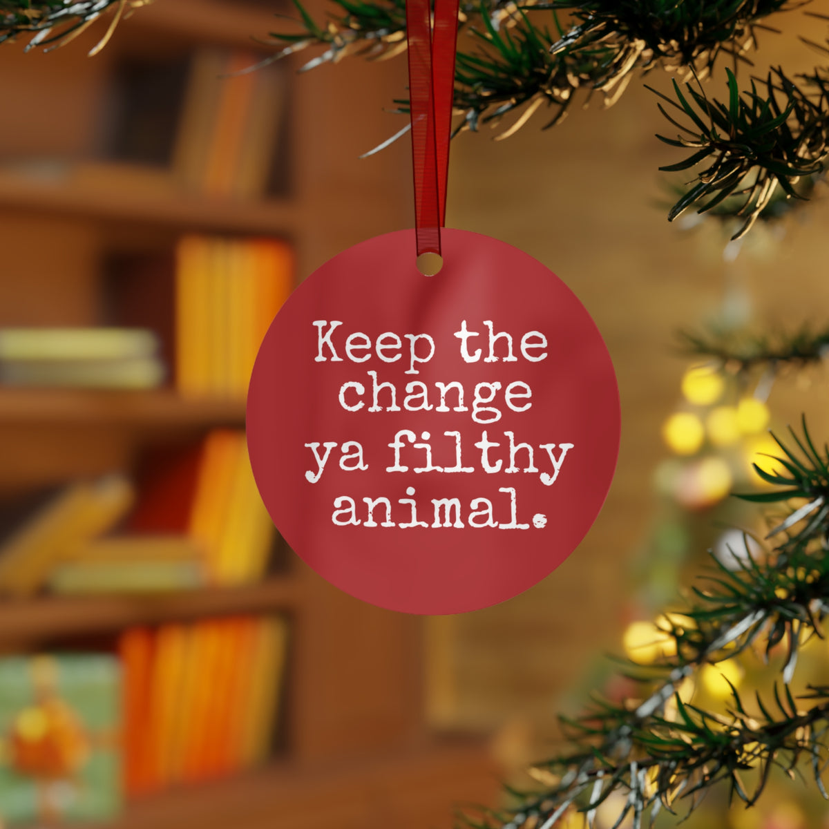 Keep the Change Christmas Movie Metal Ornament
