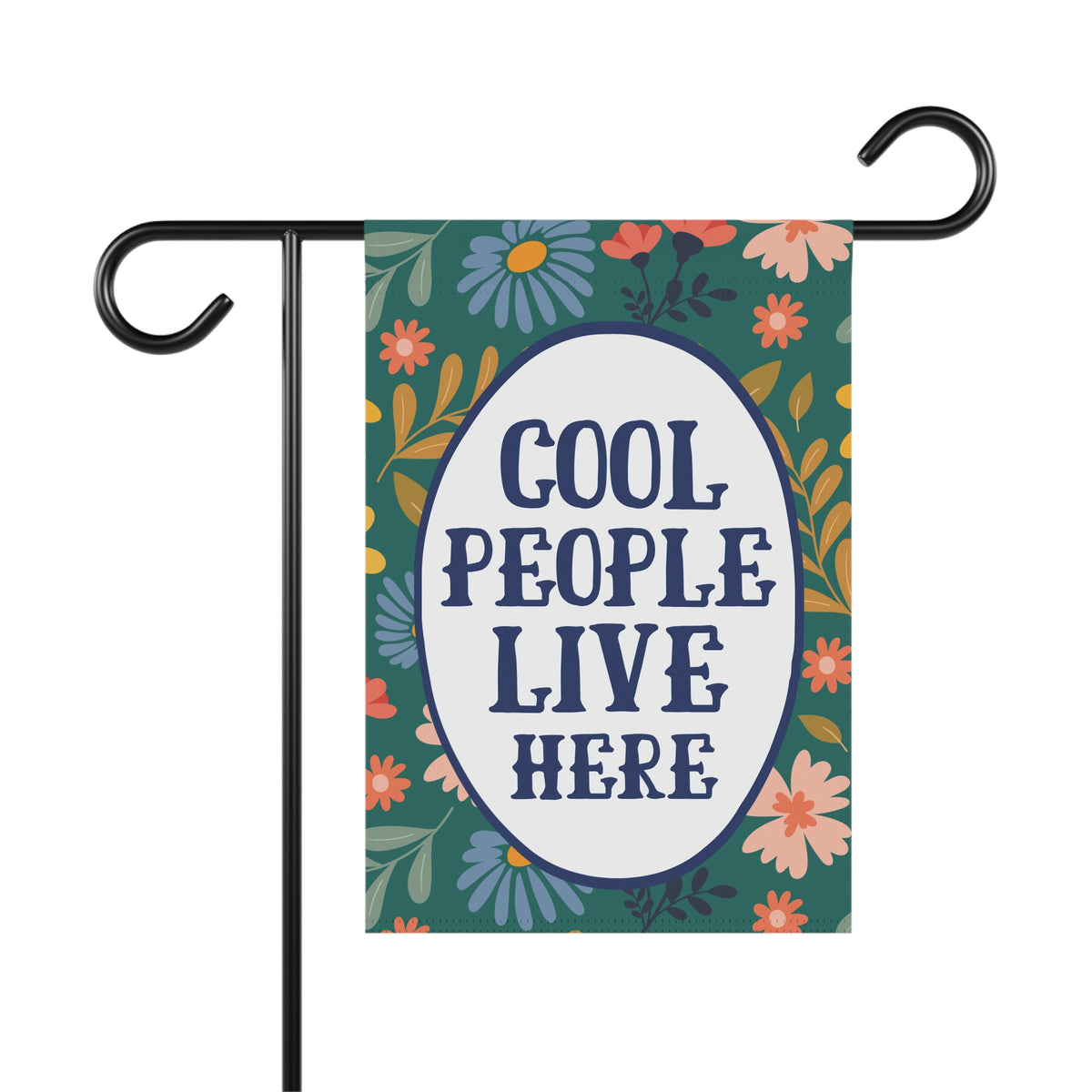 Cool People Live Here Garden Flag