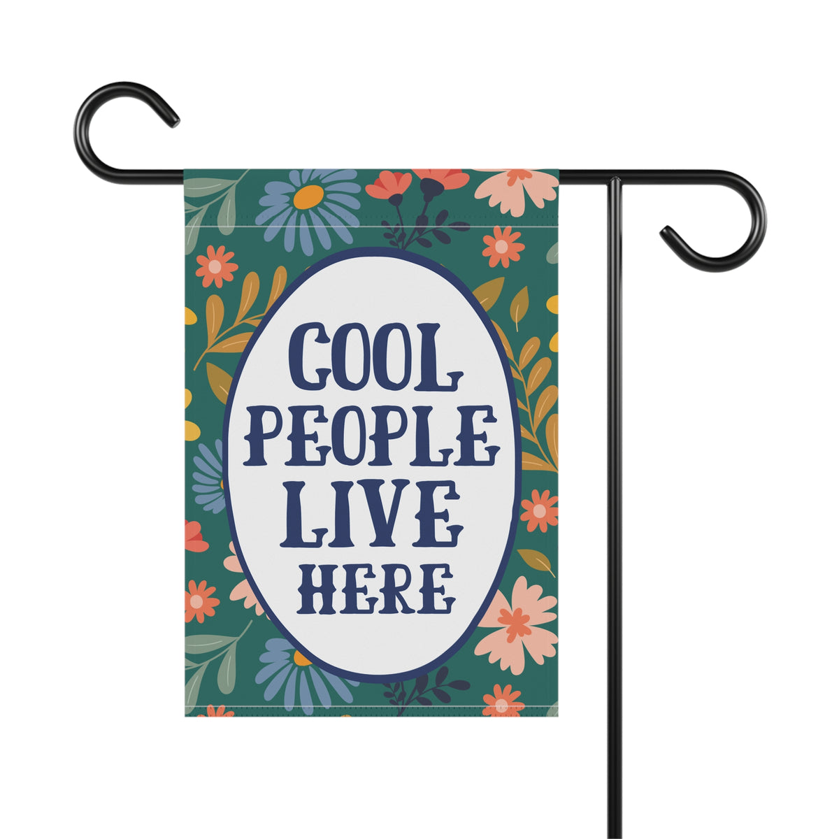 Cool People Live Here Garden Flag