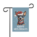 Happy Heelerdays Christmas Garden Flag