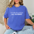 I'd Rather Be Watching Call the Midwife Comfort Colors Graphic Tee